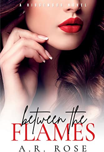 Between the Flames (Ridgewood Series, Band 1)