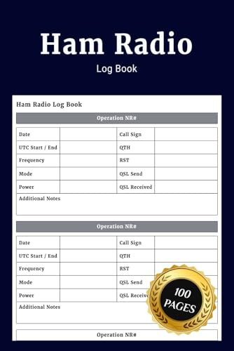 Ham Radio Log Book: Simple Daily Journal for Amateur Radio Operators to Record Contacts Frequencies and Power Tests and Maintain Operating History Gift Idea for Ham Radio Lovers