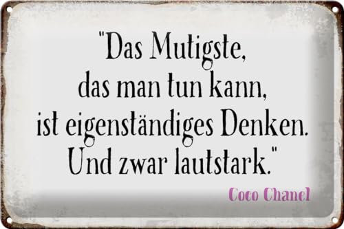 Schild Blech 30x20cm - Made in Germany - Spruch Mutigste eigenst�ndiges Denken Metall Deko Blechschild