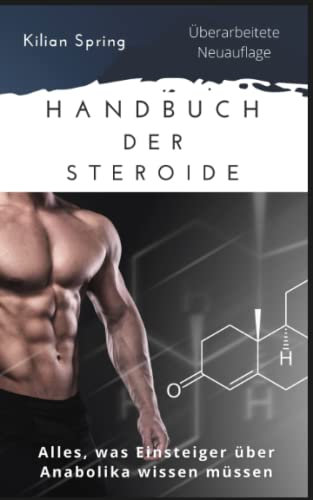Handbuch der Steroide: Alles, was Einsteiger über Anabolika wissen müssen