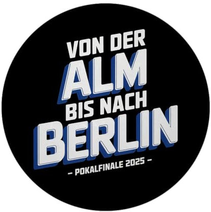 Bielefeld Pokalfinale 2025 Magnet - Von der ALM bis nach Berlin Lustiger Spruch als Fußball-Andenken für Kühlschrank