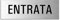 Targa autoadesivo in alluminio - Entrata 240x80 mm No.10528-S