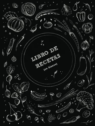 Libro de recetas en blanco: Cuaderno de cocina de tapa dura para escribir tus recetas favoritas | Anota hasta 100 de tus platos favoritos! (Mis recetas favoritas)