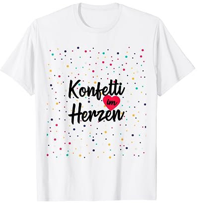 Konfetti Im Herzen Shirt Fasching Karneval T-Shirt