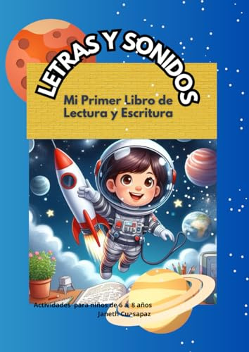 Letras y Sonidos: “Mi primer libro de lectura y escritura”: Aprender a leer y escribir