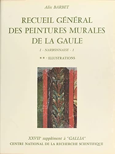 Recueil général des peintures murales de la Gaule (1.2) : Province de Narbonnaise, Glanum (Illustrations): 27e supplément à Gallia