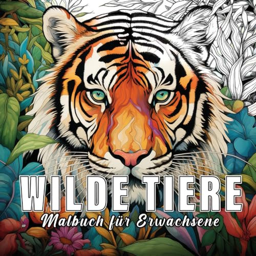 Wilde Tiere: Malbuch für Erwachsene mit 60 Skizzen von verschiedenen Tieren. (Das Wesen der Natur, Band 2)