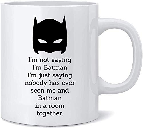 Top Banana Gifts I'm Not Saying I'm Batman But... - Funny Novelty Superhero Coffee Mug/Cup.