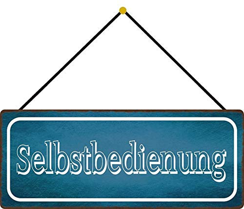 Blechschild 27x10cm gewölbt mit Kordel Selbstbedienung Deko Geschenk Schild