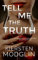 Tell Me the Truth (English Edition)