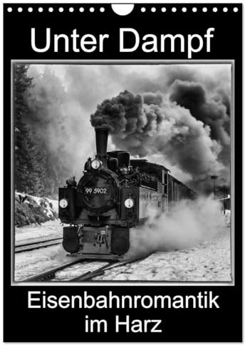 Unter Dampf. Eisenbahnromantik im Harz (Wandkalender 2026 DIN A4 hoch), CALVENDO Monatskalender: Dampflokomotiven in faszinierenden Schwarz-Weiß-Bildern (CALVENDO Technologie)