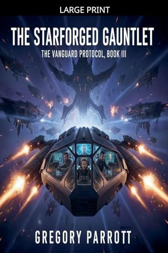 The Starforged Gauntlet (The Vanguard Protocol, Band 3)