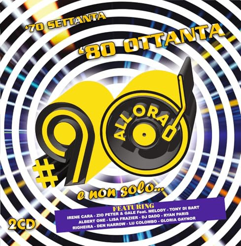 70 '80 #90 All'Ora E Non Solo... / Various
