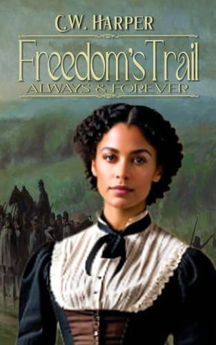 Freedom's Trail: Always & Forever