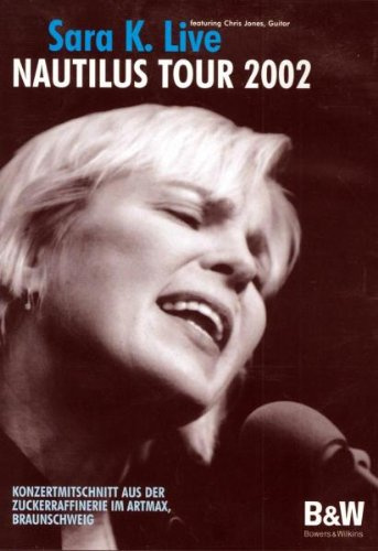 Sara K. - Live / Nautilus Tour 2002
