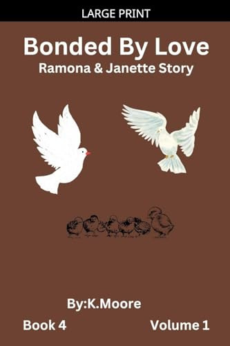 Bonded by Love (Janette&Ramona's Story)