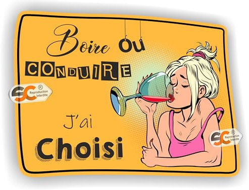 SC ® - Sticker/Autocollant - Boire ou Conduire - idée Cadeau Humour - Fabrication Française