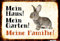 Schatzmix Blechschild Kaninchen Mein Haus! Mein Garten! Metallschild Wanddeko 20x30 tin Sign