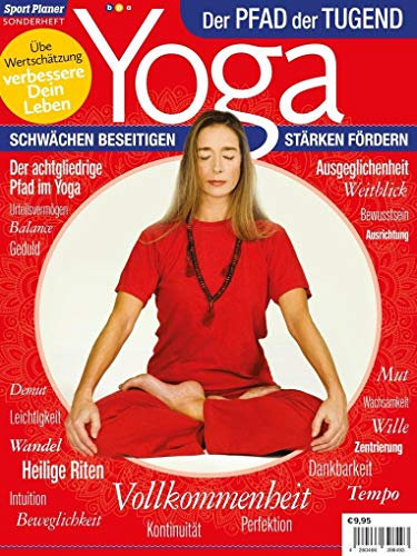 SONDERHEFT Yoga: SCHWÄCHEN BESEITIGEN, STÄRKEN FÖRDERN: Der PFAD der TUGEND