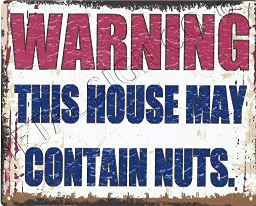 small WARNING THIS HOUSE MAY CONTAIN NUTS METAL WALL SIGN RETRO VINTAGE STYLE coffee shop kitchen bar pub wall art office games room