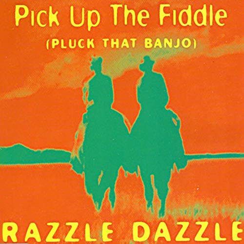 Pick Up The Fiddle (Pluck That Banjo) (Radio Version)