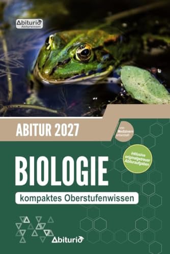 Abiturwissen Biologie: kompaktes Oberstufenwissen inklusive originalgetreuer Abituraufgaben