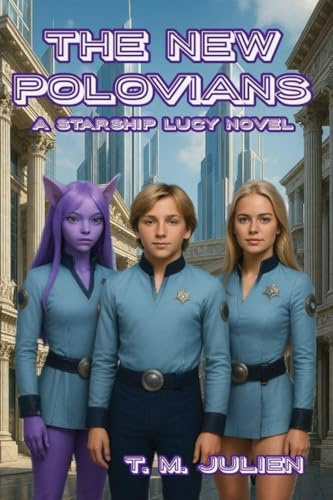 The New Polovians (Starship Lucy, Band 3)