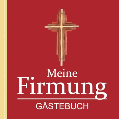 Meine Firmung Gästebuch: Erinnerungsalbum zum Ausfüllen | Fotoalbum & Andenken | Firmungsbuch für Jungen und Mädchen