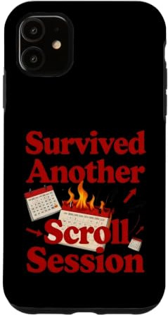 Survived Another Scroll Session Red Calendar Graphic Case for iPhone 11