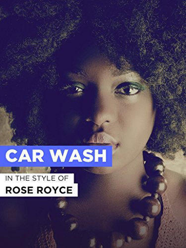 Car Wash im Stil von Rose Royce