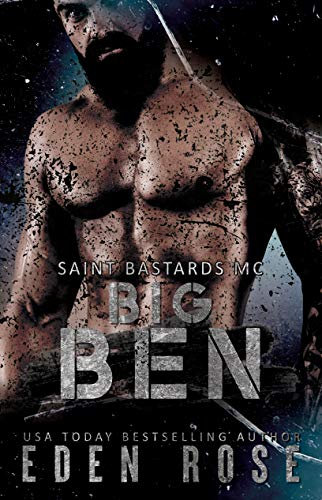 Big Ben: MC Romance (Saint Bastards MC Book 1) (English Edition)