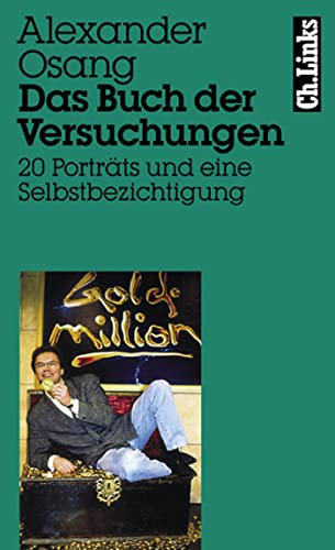 Das Buch der Versuchungen: 20 Porträts und eine Selbstbezichtigung