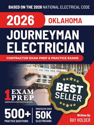 Oklahoma 2026 Journeyman Electrician Exam Prep and Study Guide: 12 Practice Exams + 2 Full Final Exams: Trusted by 50k Electricians