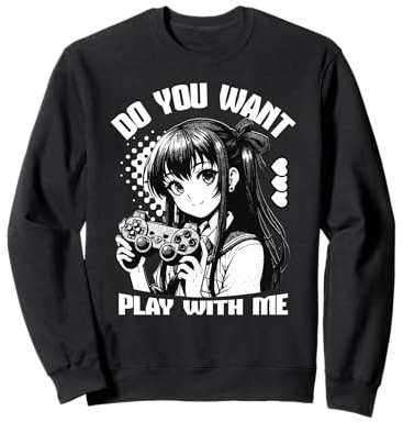 Anime Gamer Girl Willst du mit Mir Spielen Kawaii Sweatshirt