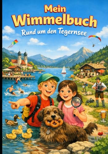 Mein Wimmelbuch Rund um den Tegernsee