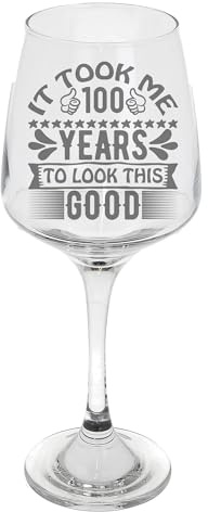It Took Me 100 Years to Look This Good Funny 100th Birthday Engraved Wine Glass Gift for Hundred Year Old Large Wine Glass 100th Birthday Gifts for Women or Men Funny Novelty Present for Best Friend