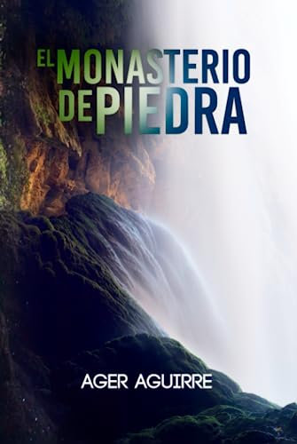 EL MONASTERIO DE PIEDRA (CRÍMENES Y LEYENDAS: Thrillers policíacos en la península ibérica)