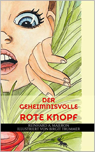 Der geheimnisvolle rote Knopf: Kinderbuch