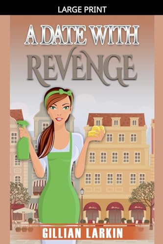 A Date With Revenge (A Julia Blake Short Cozy Mystery, Band 2)