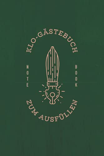 Das Klobuch: Lustiges Gästebuch fürs Klo zum Ausfüllen und Ankreuzen | WC Gästebuch gebunden mit 120 Seiten