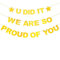 Wimpelkette mit Aufschrift We Are So Proud Of You, goldfarben, glitzernd