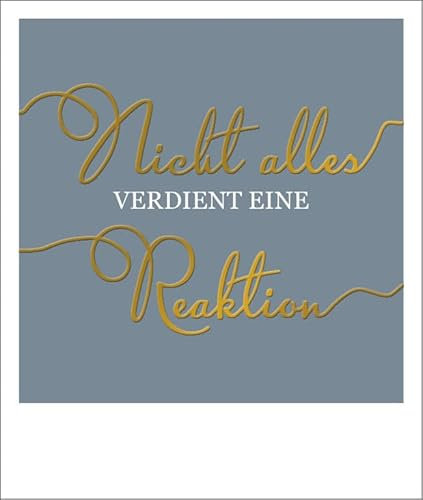 Postkarte Sprüche: Verdient Reaktion – Elegante Goldfolie für besondere Botschaften
