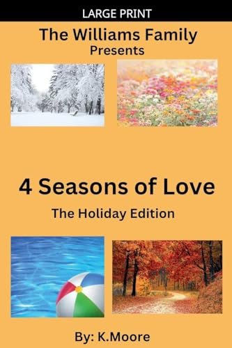 4 Seasons of Love (The Williams Family .....Presents, Band 1)
