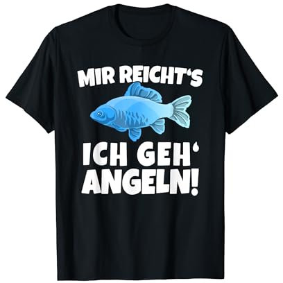 Mir Reicht's Ich Geh Angeln Fischer Angler T-Shirt