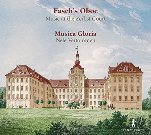 Fasch: Faschs Oboe - Musik am Hof zu Zerbst