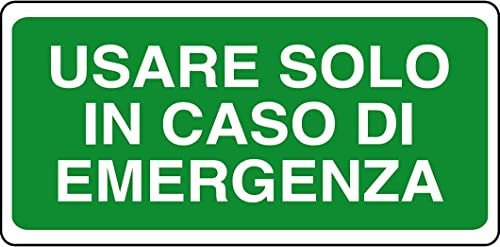 NEW CARTELLO SEGNALETICO UNI - USARE SOLO IN CASO DI EMERGENZA - Adesivo Extra Resistente, Pannello in Forex, Pannello In Alluminio (ADESIVO 30X12 cm)