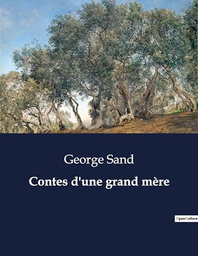 Contes d'une grand mère: .