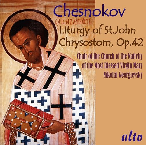 Chesnokov: Liturgie des Hl. Chrysostomos, Op. 42