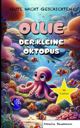 Ollie, der kleine Oktopus: Gute Nacht Geschichten