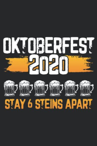 Oktoberfest 2020 6 Stein Apart October Beer Lovers Funny Pretty: Lined Journal Notebook To Do Schedule, Medium 6x9 Inches, 120 Pages, Printed Cover